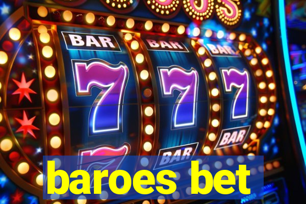 baroes bet